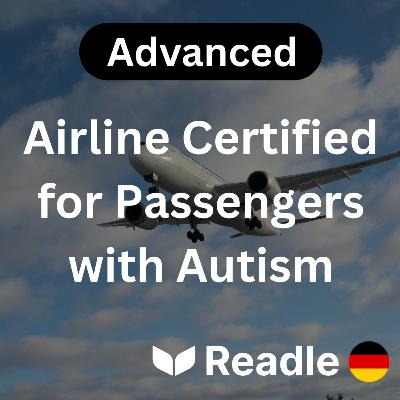 Learn German EP 56 - Airline Certified for Passengers with Autism (Advanced)