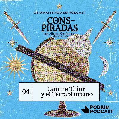 LAMINE THIOR Y LOS TERRAPLANISTAS | 1x04