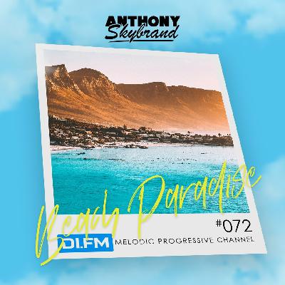 Anthony Skybrand - Beach Paradise Radio #72