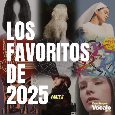 Los Favoritos de 2025 (Parte 2) Los Favoritos de 2025 (Parte 2)