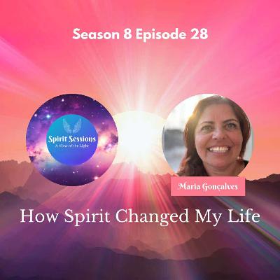 How Spirit Changed my Life. S8E27 How Spirit Changed my Life. S8E27