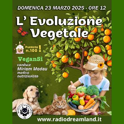 Puntata n.100: L’evoluzione vegetale