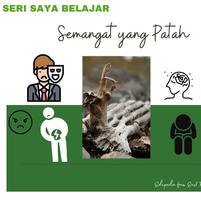 Seri Saya Belajar: Semangat yang Patah