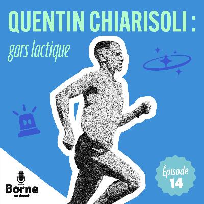 Quentin Chiarisoli : gars lactique