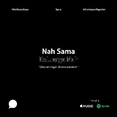 Nah Sama "Keluarga Nah"