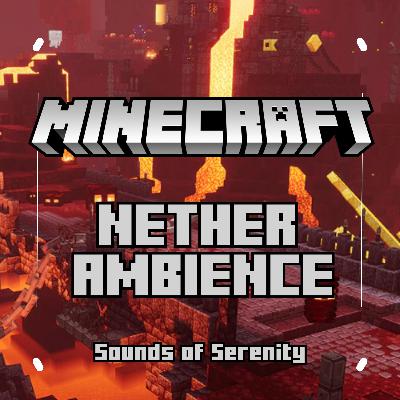MINECRAFT NETHER AMBIENCE MINECRAFT NETHER AMBIENCE