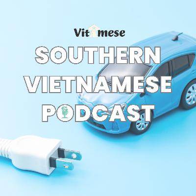 #27 - Electric Vehicle in Vietnam - Southern Vietnamese