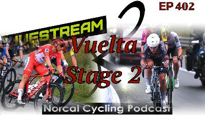 Vuelta Stage 2 - Alba to Limone Piemonte (EP 402) Vuelta Stage 2 - Alba to Limone Piemonte (EP 402)