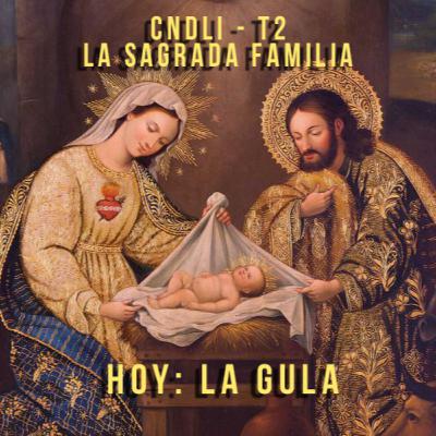 CNDLI - I DOMINGO DE NAVIDAD - LA SAGRADA FAMILIA - HOY HABLAMOS DE LA GULA