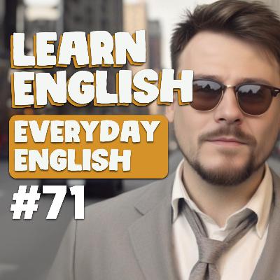 71. Extremely Common English for Everyday Life | Cloud English Podcast