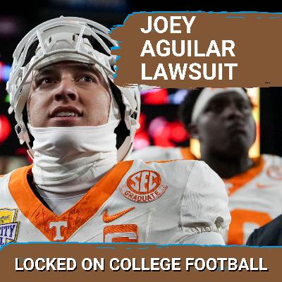 LAWSUIT MANIA: Tennessee Vols and Joey Aguilar SUE for 2026 Eligibility, Courts WILL Decide Future