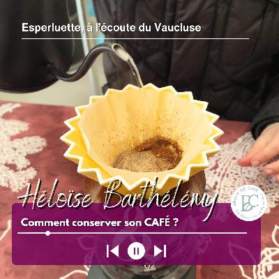 Comment conserver son café ?