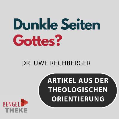 Dunkle Seiten Gottes?