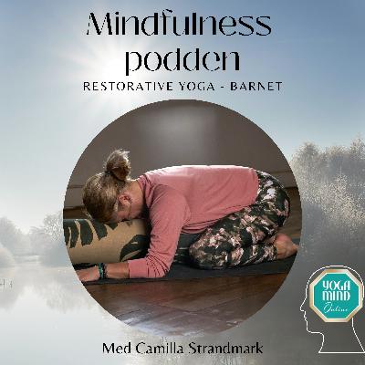 Restorativeyoga Barnets position (15 min)