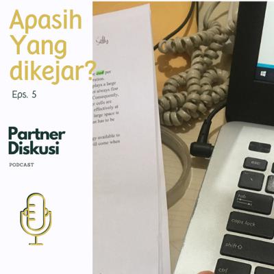 Apasih yang dikejar?