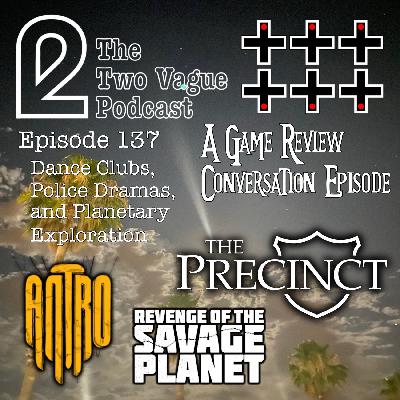Episode 137 - Dance Clubs, Police Dramas, and Planetary Exploration