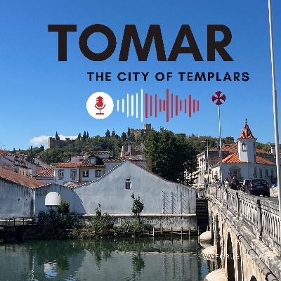 Tomar, Portugal: City of Templars