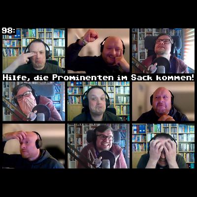 098: Hilfe, die Prominenten im Sack kommen!