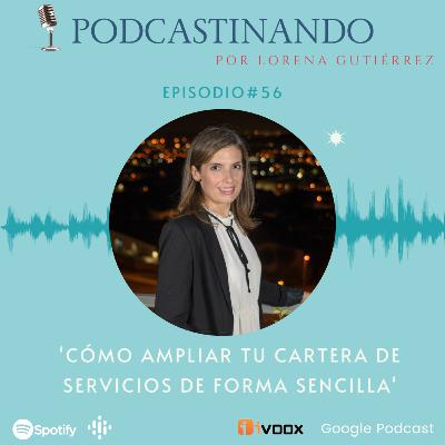 #56. Cómo ampliar tu cartera de servicios de forma sencilla #56. Cómo ampliar tu cartera de servicios de forma sencilla