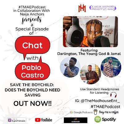Save the BOY CHILD; Does the BOY CHILD need saving? feat. JAMAL, THE YOUNG GOD & DARLINGTON