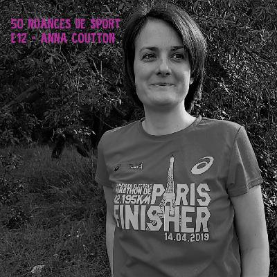 #E12 - Anna : Son marathon et sa reconversion - Les 2 courses de sa vie