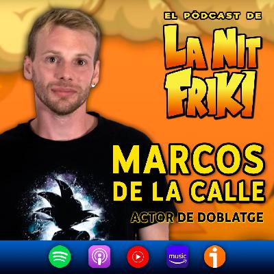 Episodi 30 - MARCOS DE LA CALLE - Veu del Yamaguchi, Jack Wildside o el Sakurai