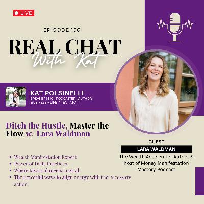 Ditch the Hustle, Master the Flow w/ Lara Waldman