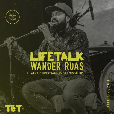 Lifetalk :: Wander Ruas (banda Alva)