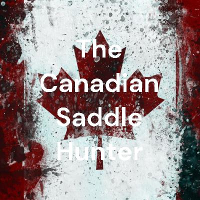 We're Back! Pt 1 Getting Ready for a new season with Ontario Saddle Hunter and outdoor videographer - Nate Campbell