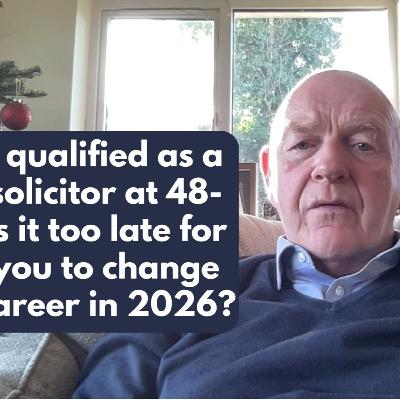 I qualified as a solicitor at 48-is it too late for you to change career in 2026? | Terry Gorry Vlog EP#800