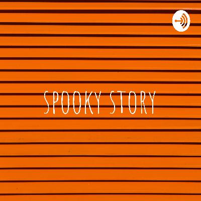 spoky story