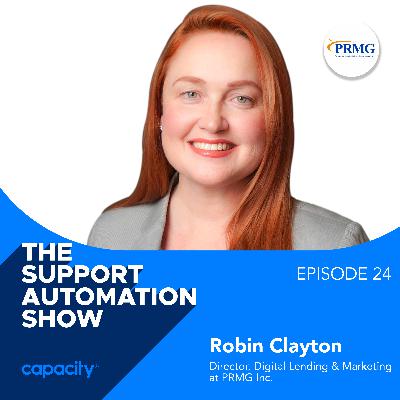 [Greatest Hits] How Support Automation Accelerates the Onboarding of New Hires in the Mortgage Industry with Robin Clayton, Director, Digital Lending and Marketing at Paramount Residential Mortgage Group