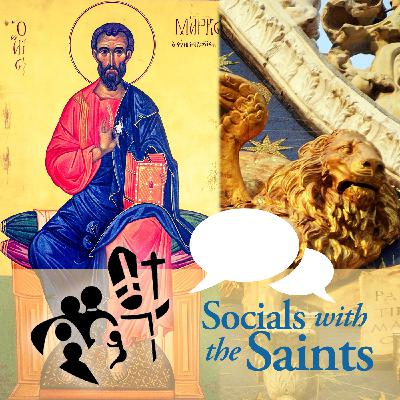 Meet St. Mark the Evangelist | Socials with the Saints