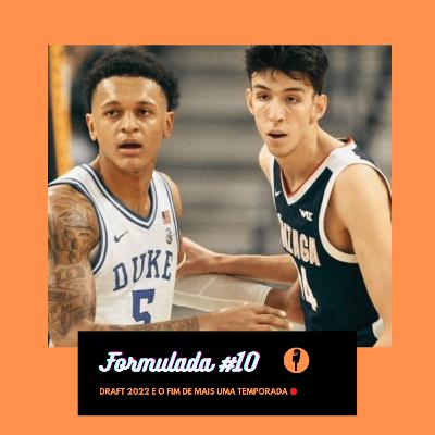 FORMULADA #10 - Draft 2022 e o fim de mais uma temporada FORMULADA #10 - Draft 2022 e o fim de mais uma temporada