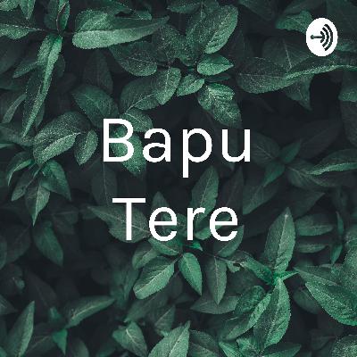 Bapu Tere (Trailer)