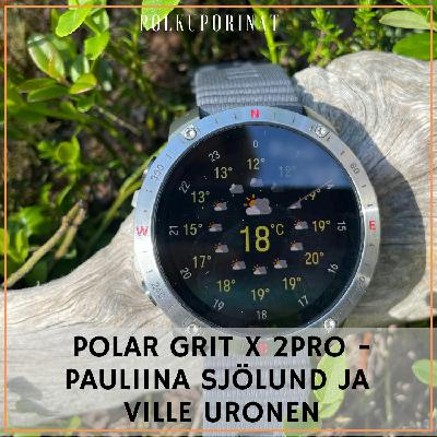 Polar Grit X 2Pro - Pauliina Sjölund ja Ville Uronen