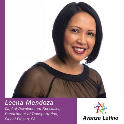 Avanza Latino Podcast: Interview with Leena Mendoza Capital Development Specialist, DOT, City of Fresno