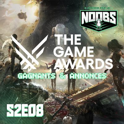 L'EMISSION POUR LES NOOBS S2E08 : Game Awards gagnants et annonces