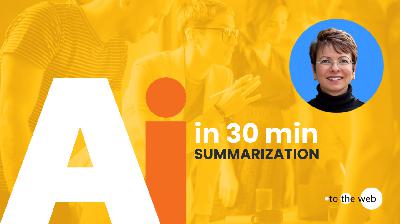 Unlock the Power of AI Summarization Boost Productivity in 30 Minutes!  ToTheWeb