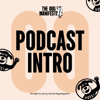 Introduction to the Dog Manifesto