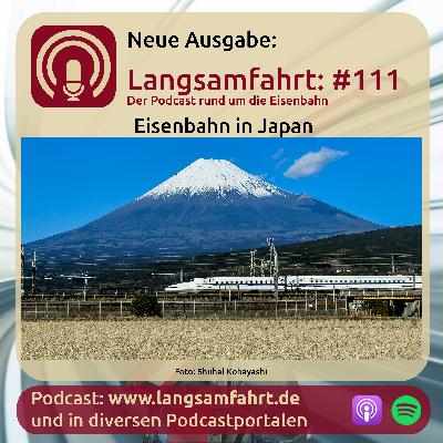 Langsamfahrt: #111 - Eisenbahn in Japan