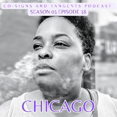 Episode 38 Beyoncé, Chicago, with Family and friends Oh My!!