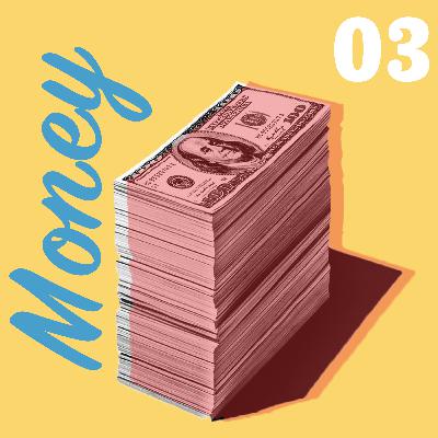 #3: MONEY (Ch. 2-3)