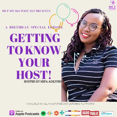 A BIRTHDAY SPECIAL: GETTING TO KNOW YOUR HOST