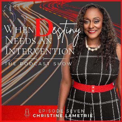7. Why Not Me? with Christine Lametrie 7. Why Not Me? with Christine Lametrie