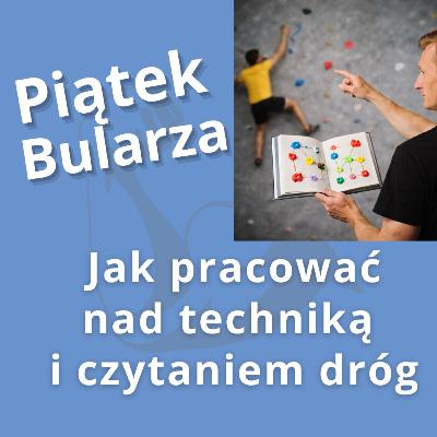 Jak ćwiczyć technikę i czytać drogi Jak ćwiczyć technikę i czytać drogi