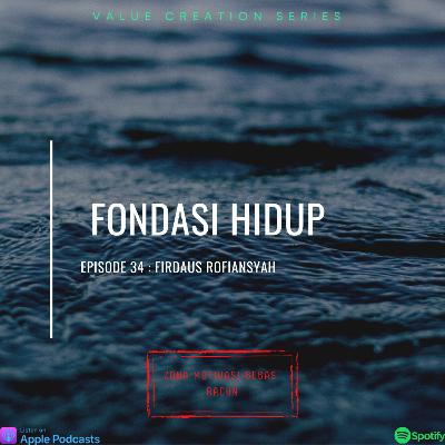 Fondasi Hidup " Value Creation Series" Fondasi Hidup " Value Creation Series"