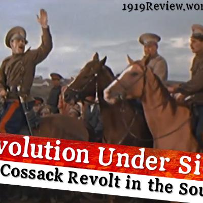 Revolution Under Siege 04: Cossack Revolt in the South