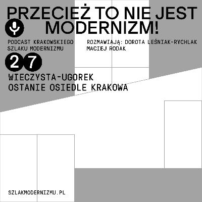 Wieczysta-Ugorek. Ostatnie osiedle Krakowa Wieczysta-Ugorek. Ostatnie osiedle Krakowa