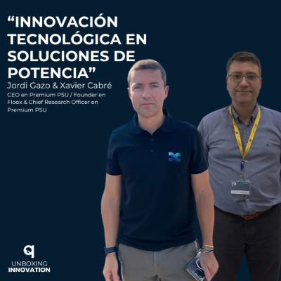 7. Innovación tecnológica en soluciones de potencia con Jordi Gazo y Xavier Cabré 7. Innovación tecnológica en soluciones de potencia con Jordi Gazo y Xavier Cabré